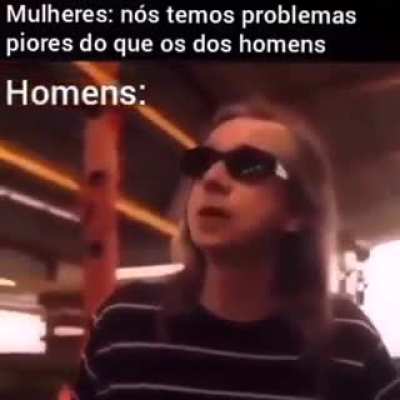 o pau….