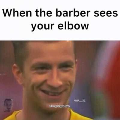 When the barber sees your elbow