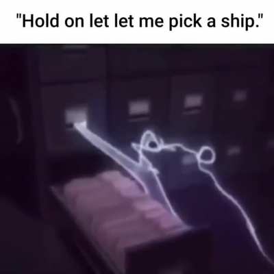 Like bro why do take you this much long time just to pick a ship