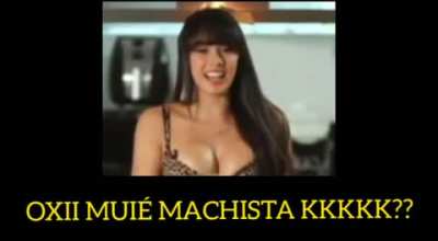 MULHER MACHISTA? kkkkkkkkkkkkkkkk