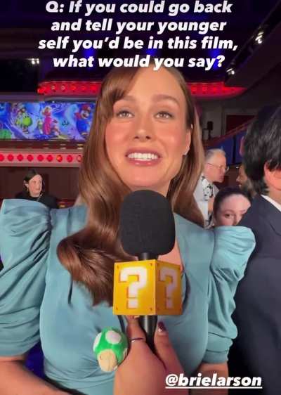 Brie Larson: If I could say something to my younger self, I’d say you are not silly or weird because you play video games all the time. All of the hundreds of thousands of hours you put into every single Mario game is going to pay off when you’re about 36