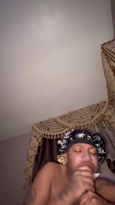 You letting her take your nut like that