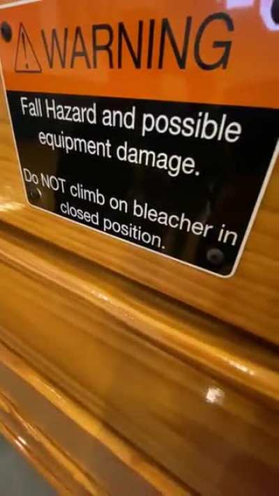 Don’t climb the bleachers