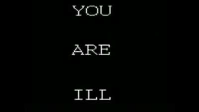 You are ill