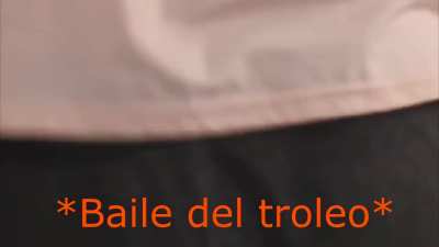 Baile del troleo😳😷👌