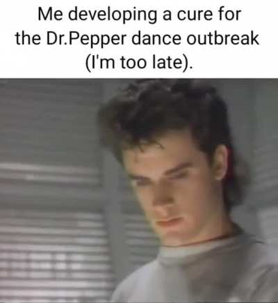 Dr Pepper Be Like