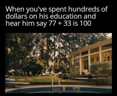 All that money gone to waste...