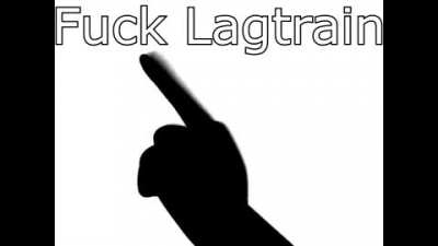 I love Lagtrain!