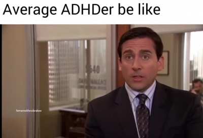 Literally me