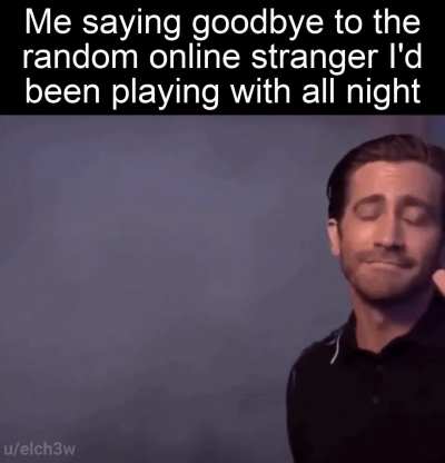 I'll always remember this fun gaming sesh