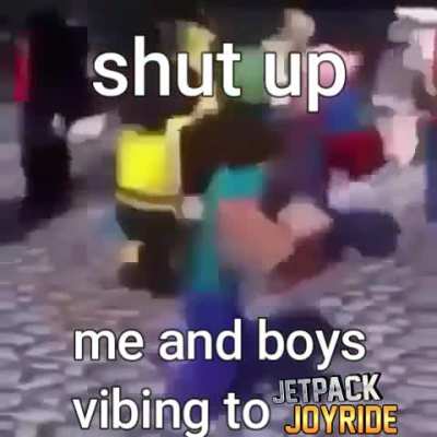 Shut up!