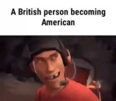 british -> american 😔