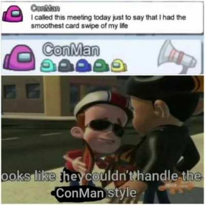 The ConMan style