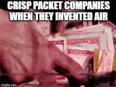 The chip packets are 999.95352% air