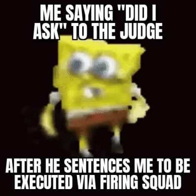 No one asked judge