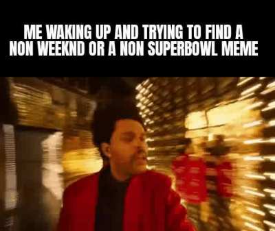 Superbowl and Weeknd go brr