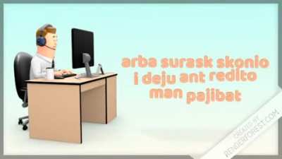 man nobodu buvo tai sita padariau