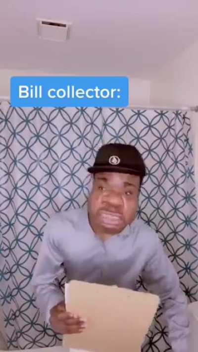 Bill collectors