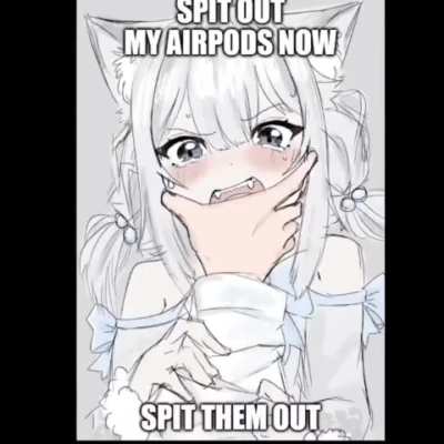My air pods >:3