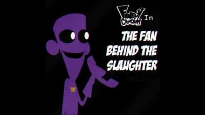The Fan Behind The Slaughter