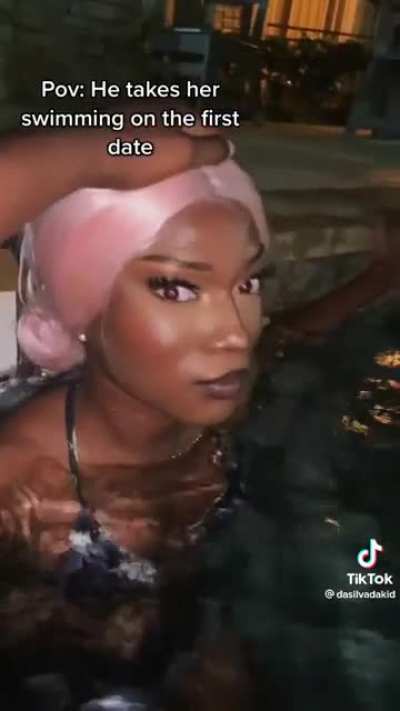 “Take her swimming on the first date”