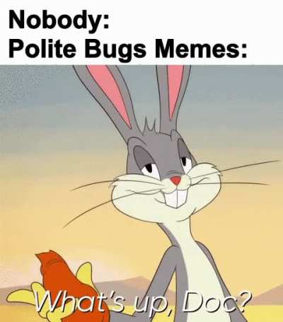 What's up, Doc?