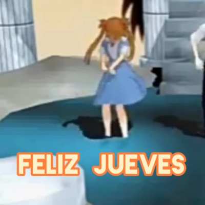 FELIZ JUEVES