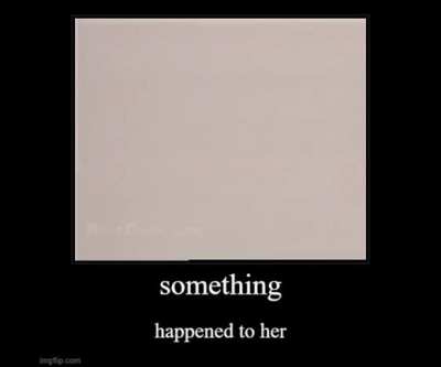 Something happened
