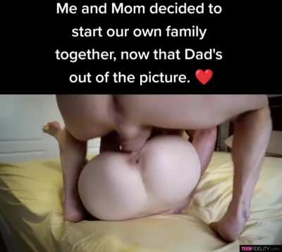 Breeding your mom after the divorce