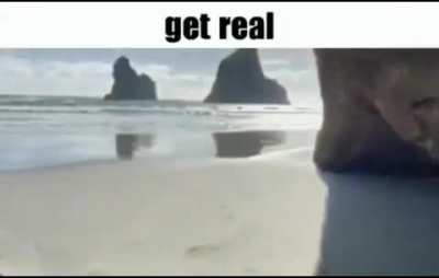 get real