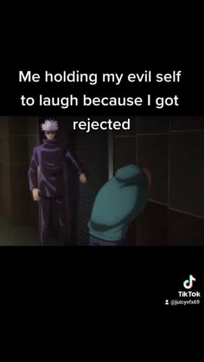Every relation rejection in my life