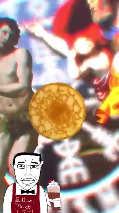 The pancake has risen. Billions must eat.