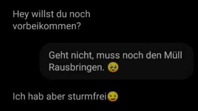 Wenn du den Müll rausbringen musst...