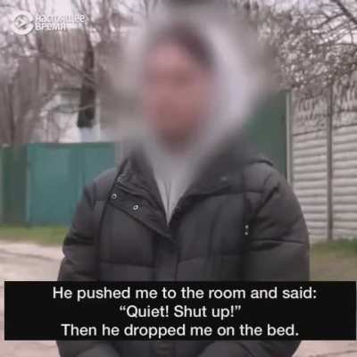 16-year-old Ukrainian girl tells the story of how she was raped by Russian soldiers and how they terrorized her, her brother and their grandmother.