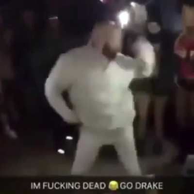 drake the type of nigga to dance like this