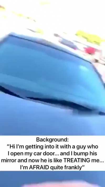 Caren calls 911 after minor door ding accident because she feels threatened