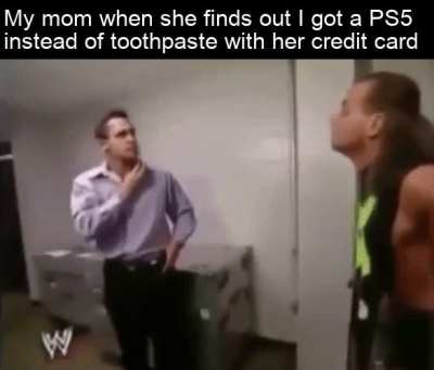 I'm sorry mom