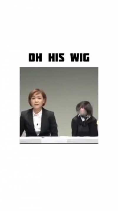Wig is no joke
