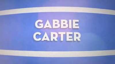 Gabbie Carter | Looking to late loose.