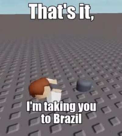 Your going to brazil