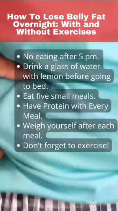 How To Lose Belly Fat Overnight: With and Without Exercises