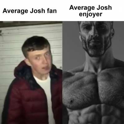 Josh sus?