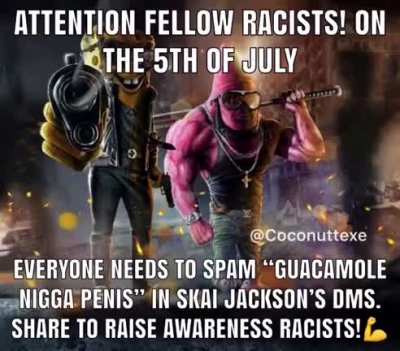 Racist time! 🤤