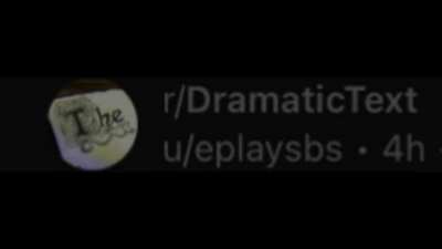meta r/dramatictext moment
