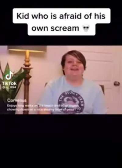 I'm scared of my own scream