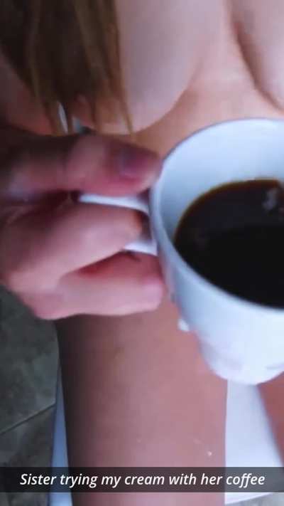 Cream for sister's coffee