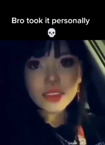 bro took it personally