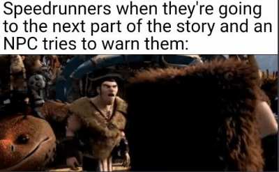 Get out of my way