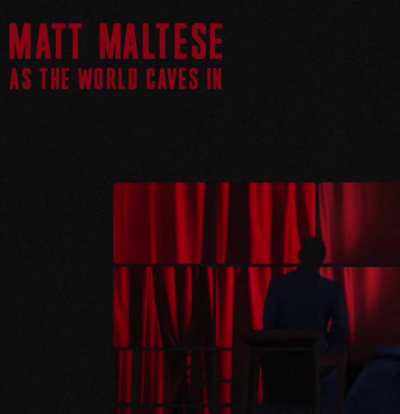 As The World Caves In but Matt is in the other room