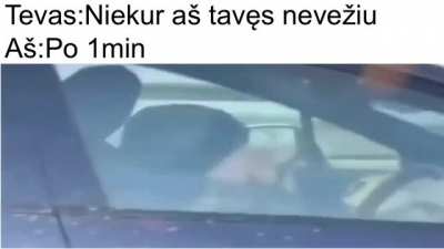 Kam gi taip nėra buvę